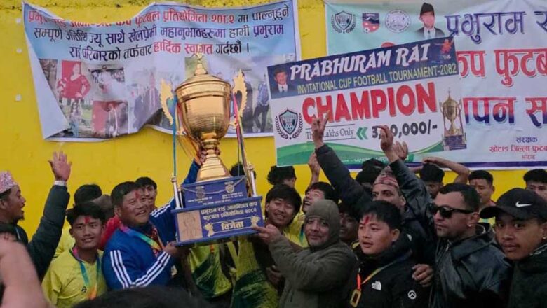 नेर्पा स्पोर्टस् क्लबले जित्यो ‘प्रभुराम राई आमन्त्रित फुटबल कप–२०८२’को उपाधि